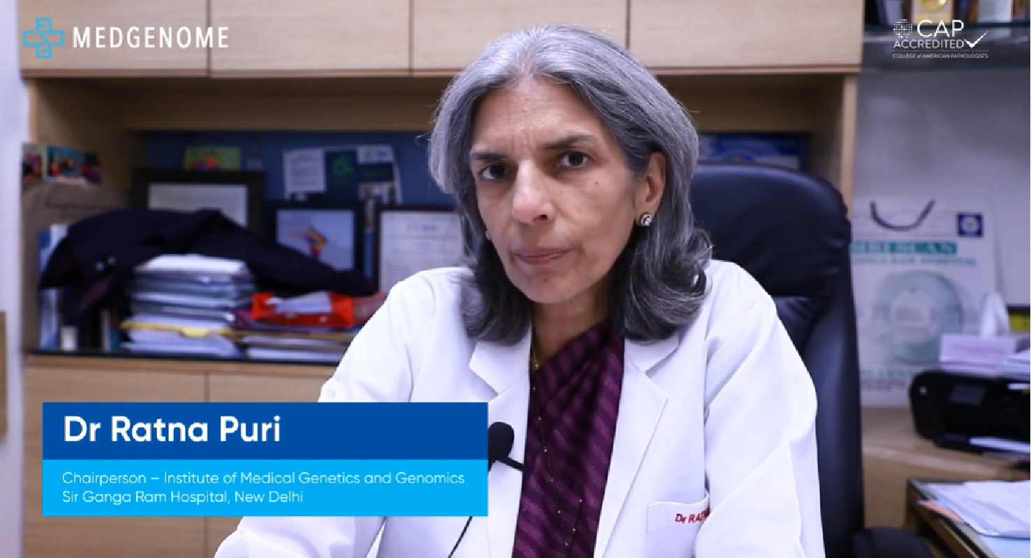 Dr. Ratna Puri, Chairperson, Institute of Medical Genetics and Genomics at Sir Ganga Ram Hospital