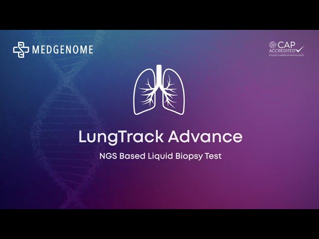 LungTrack Advance (NGS based Liquid Biopsy Test) Launch