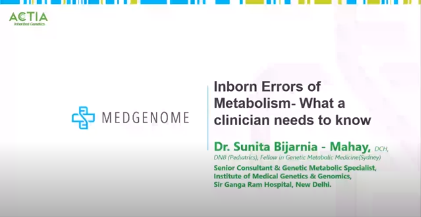 Inborn Errors of Metabolism- What a Clinician needs to know!