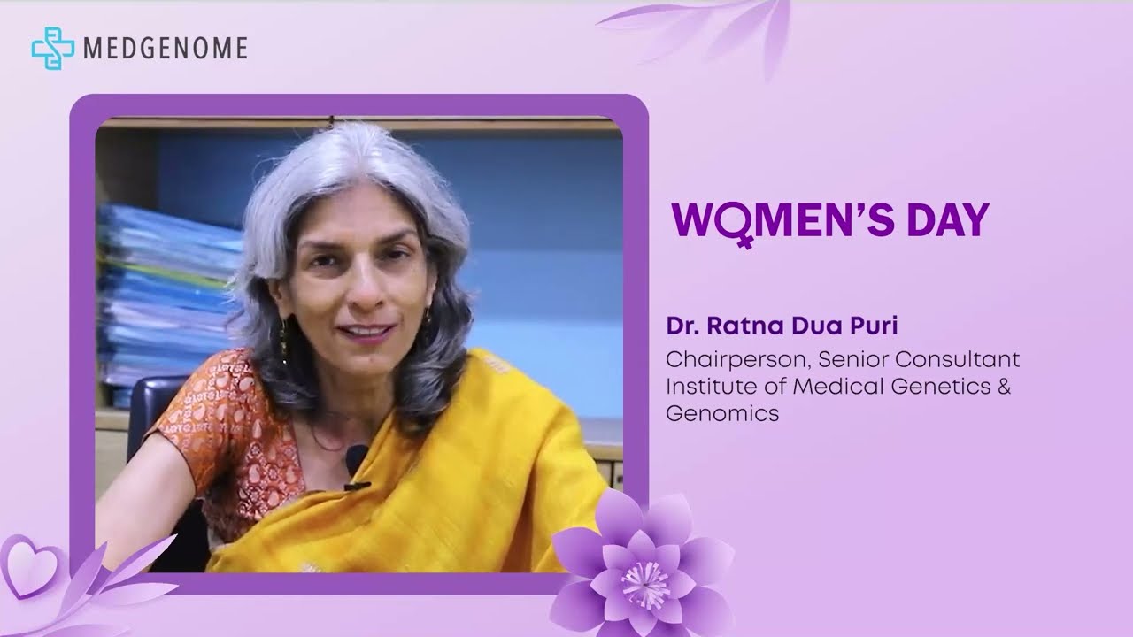 Dr Ratna Dua Puri on Women's Day | MedGenome
