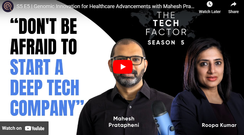 Genomic Innovation for Healthcare Advancements with Mahesh Pratapneni, MedGenome