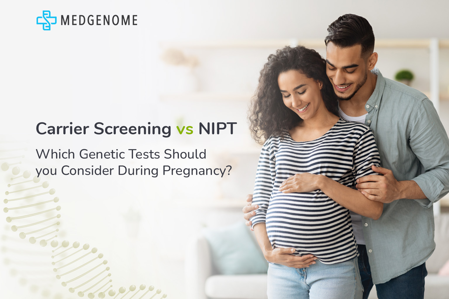 Carrier Screening vs. NIPT: Which Genetic Tests Should You Consider During Pregnancy?