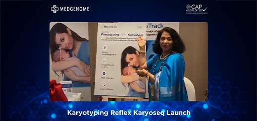 Karyotyping Reflex Karyoseq Launch - Dr Meenu Vaish
